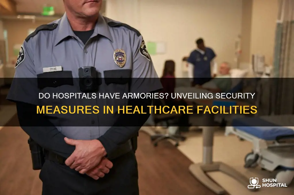 do hospitals have armories