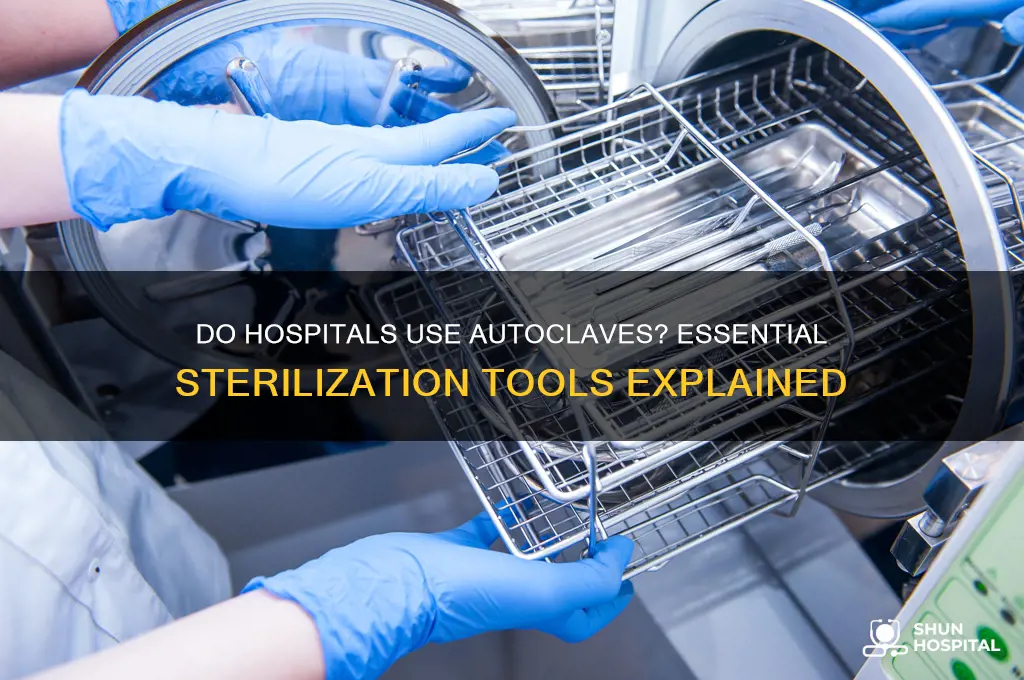 do hospitals have autoclaves