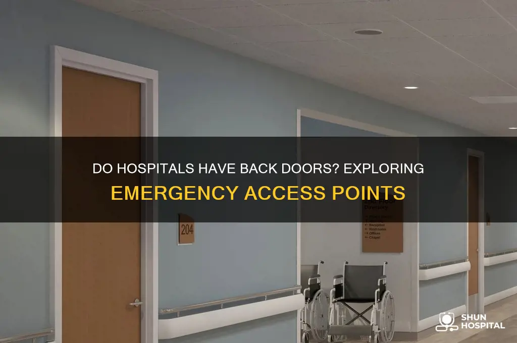 do hospitals have back doors