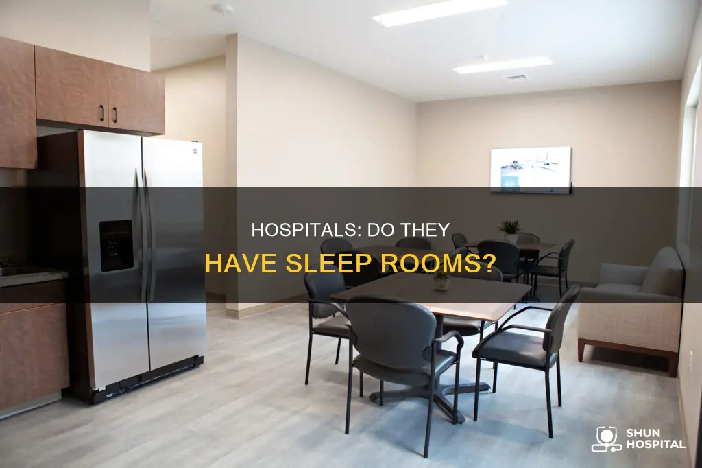 do hospitals have breakrooms to sleep in