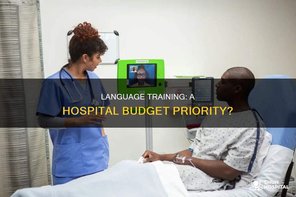 do hospitals have budget for language training