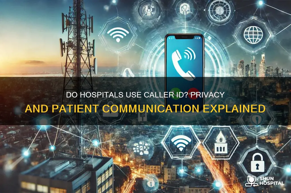 do hospitals have caller id