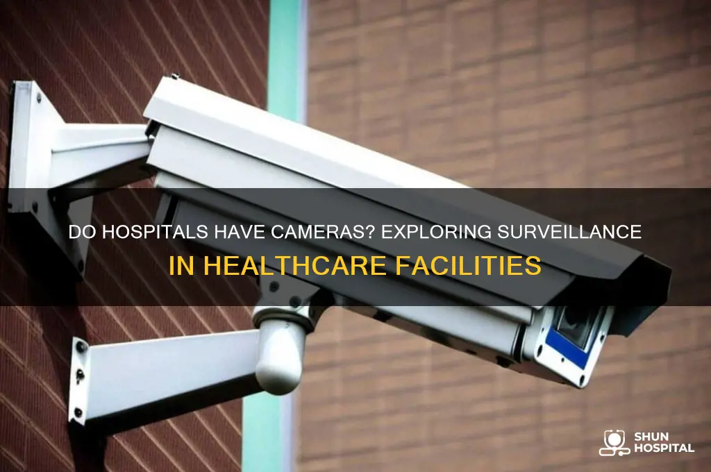 do hospitals have cameras