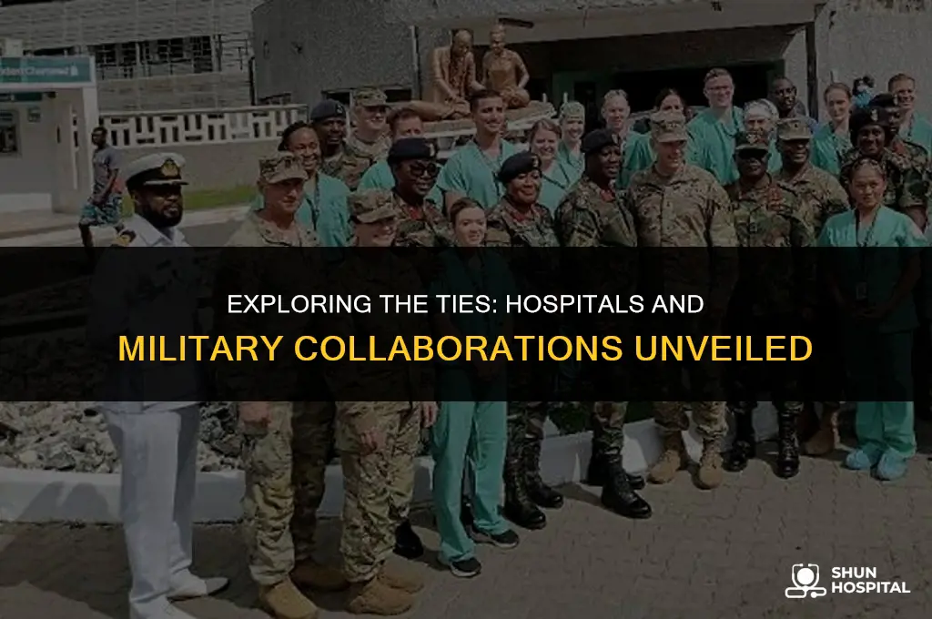 do hospitals have connections with army