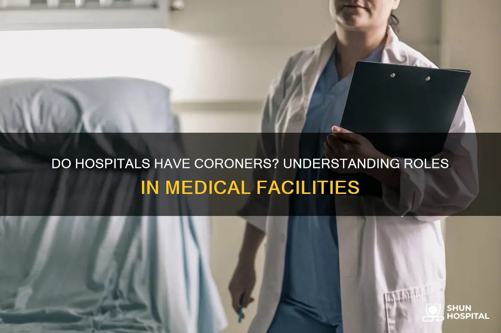 do hospitals have coroners
