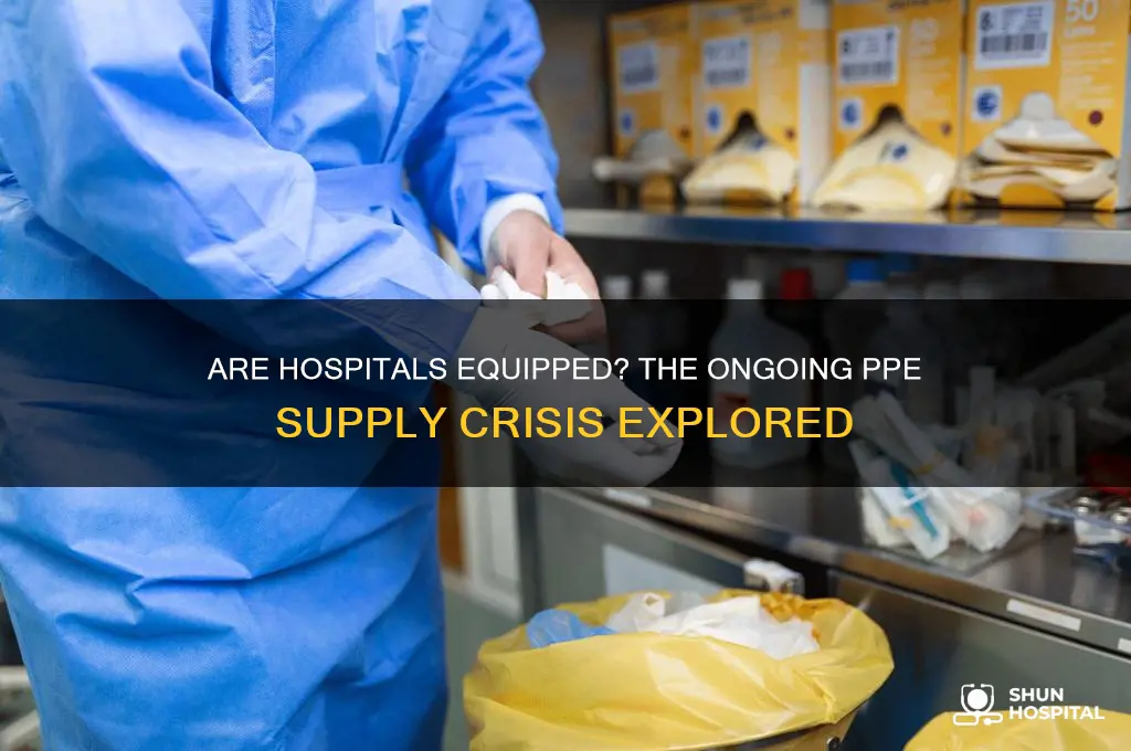 do hospitals have enough ppe