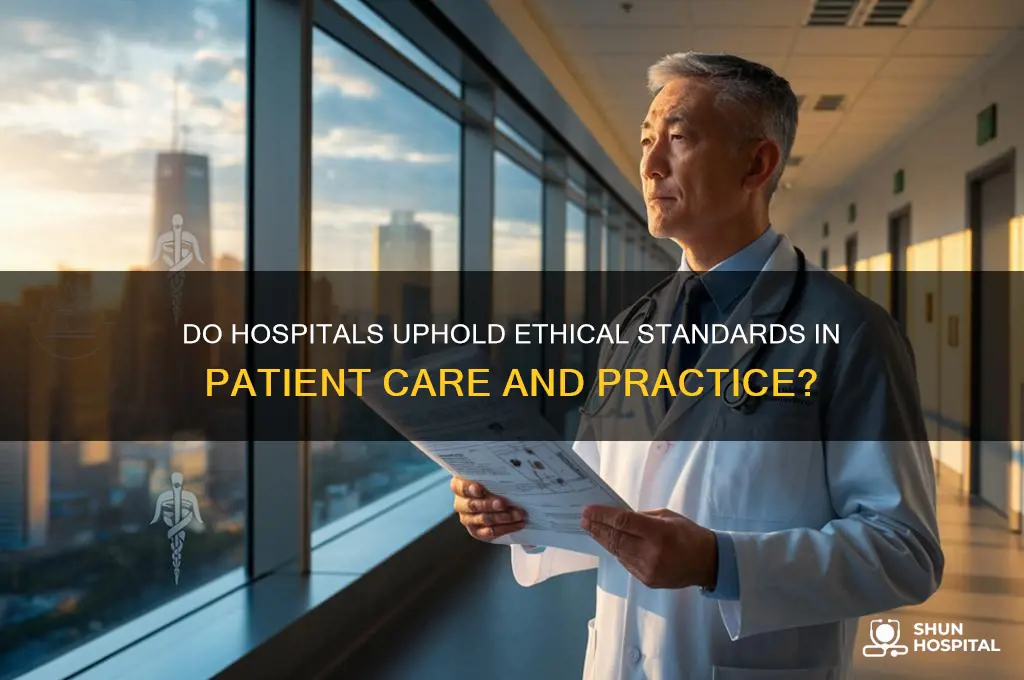 do hospitals have ethical standards
