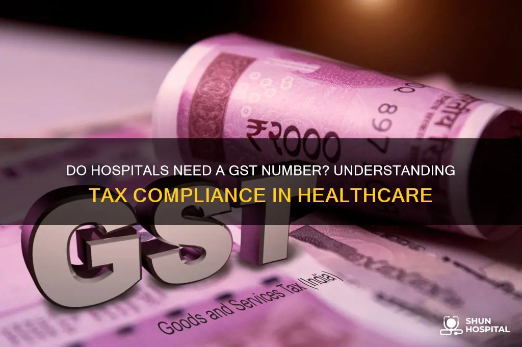 do hospitals have gst number