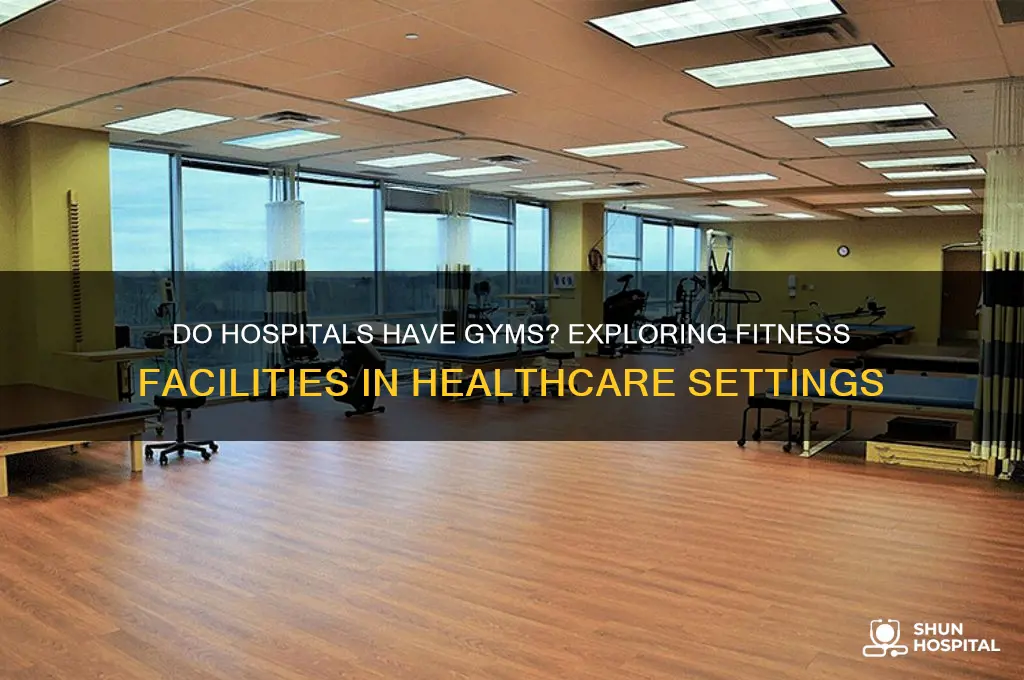 do hospitals have gyms