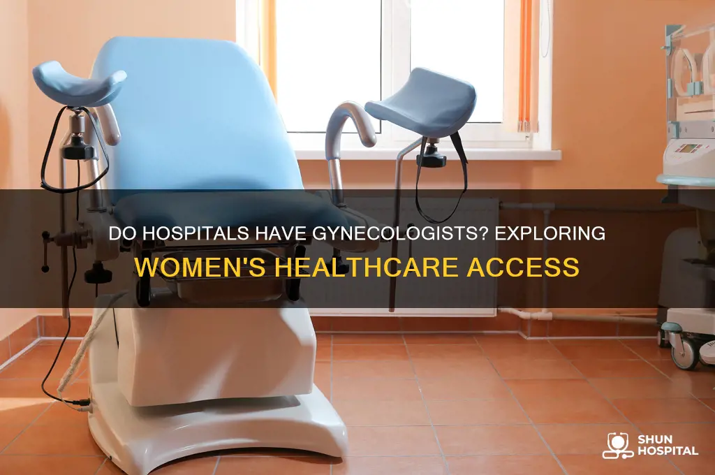do hospitals have gynecologists