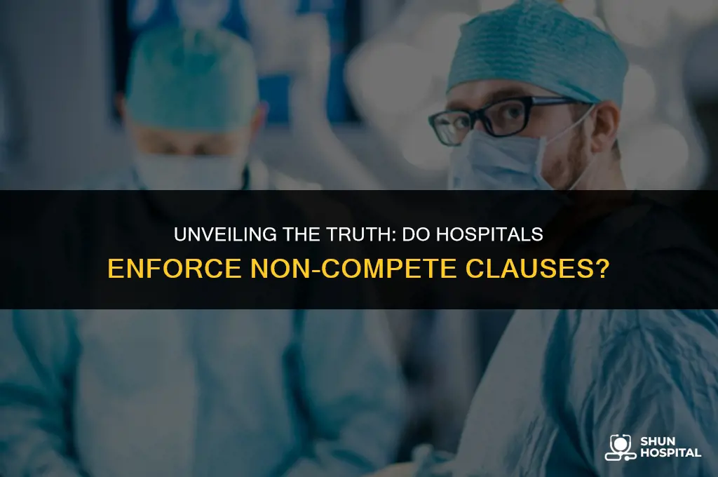 do hospitals have non compete clauses