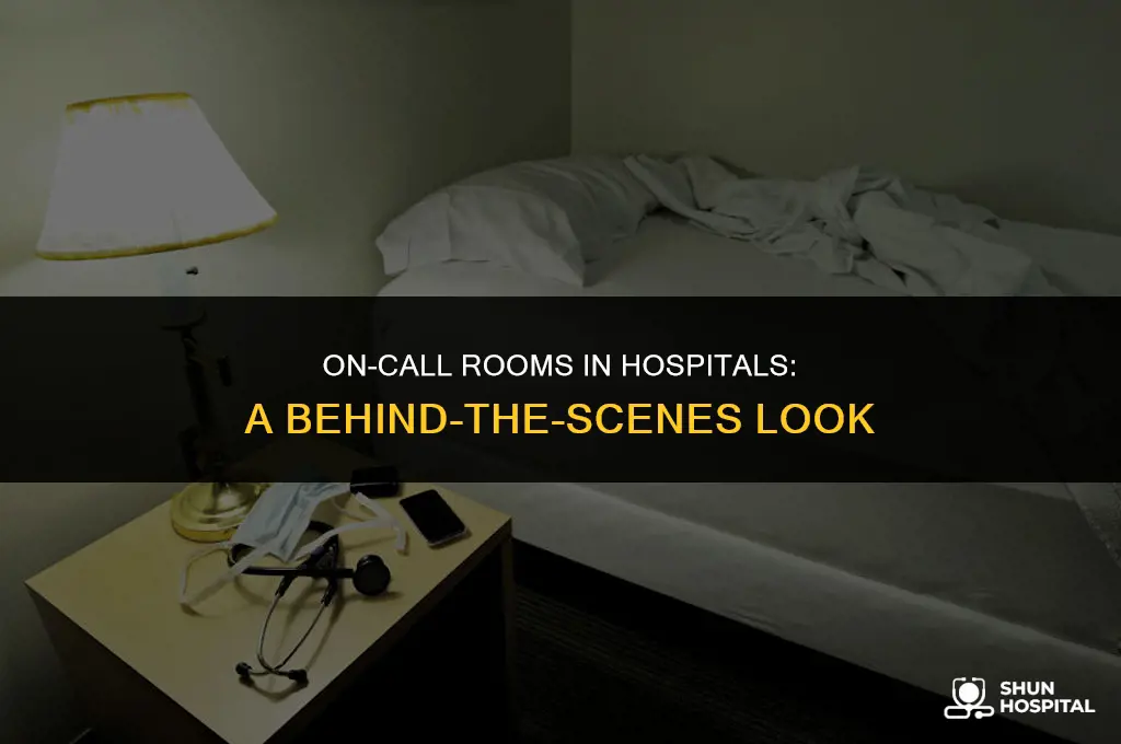 do hospitals have on call rooms