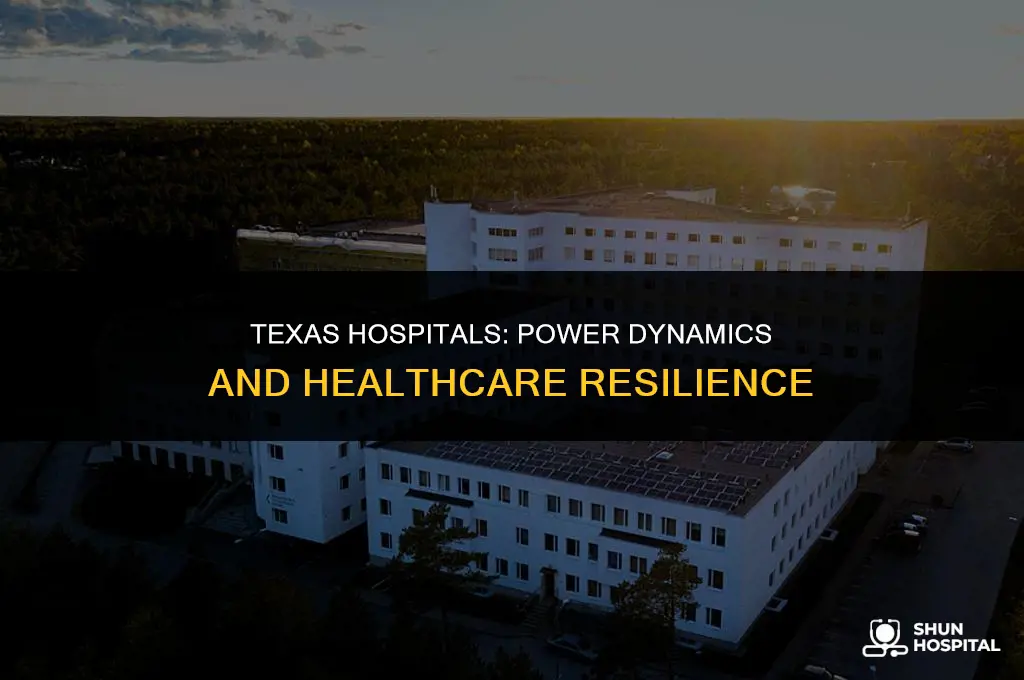 do hospitals have power in texas