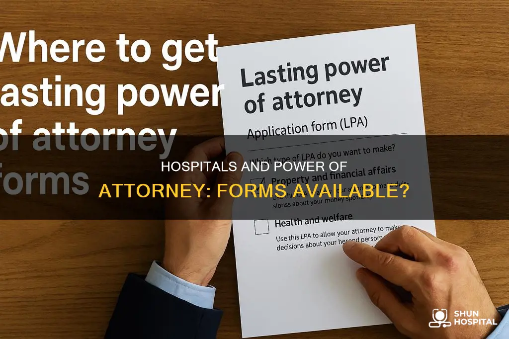 do hospitals have power of attorney forms