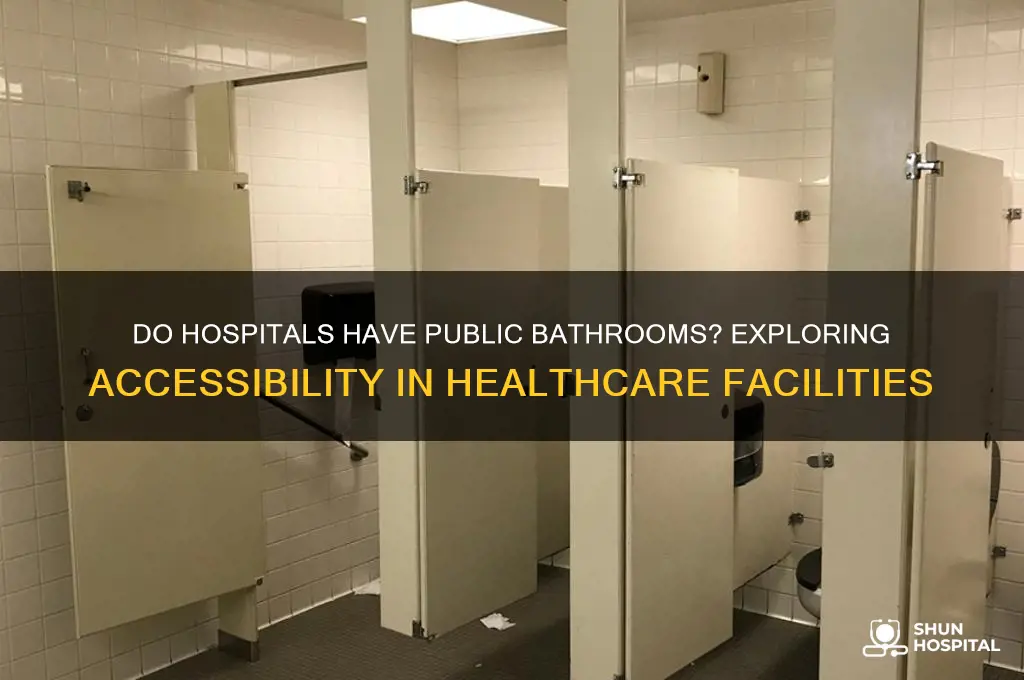 do hospitals have public bathrooms
