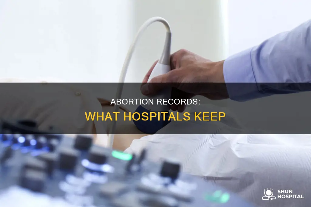 do hospitals have record of your abortion
