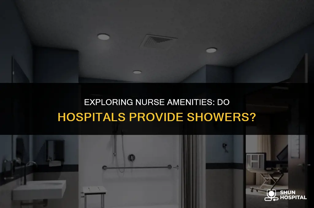 do hospitals have showers for nurses