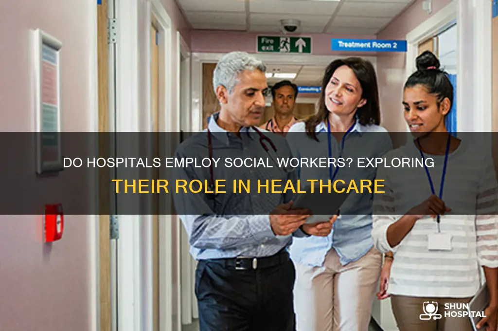 do hospitals have social workers