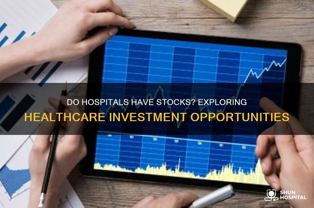 do hospitals have stocks
