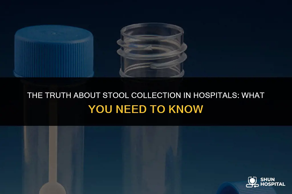 do hospitals have stool collection apparatus