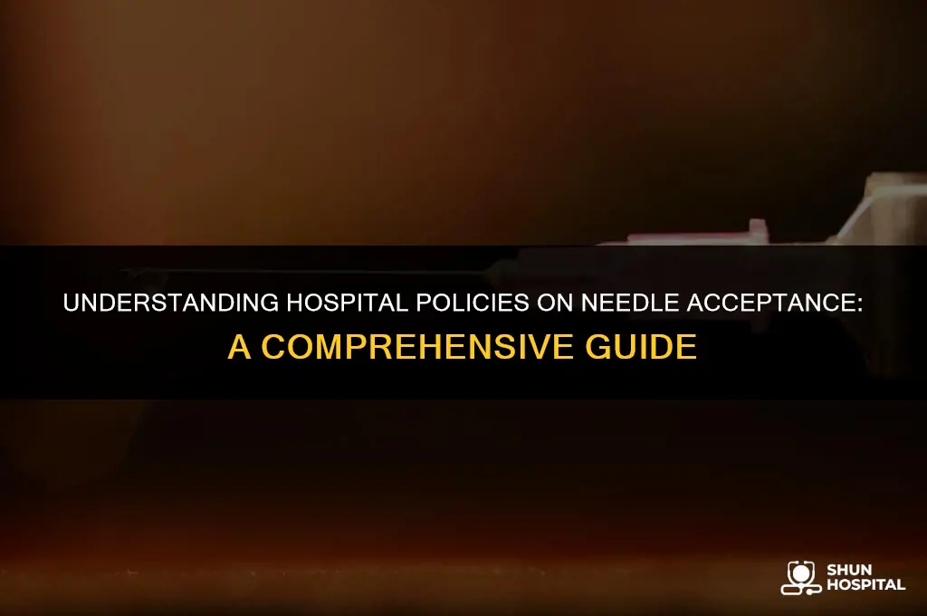 do hospitals have to accept needles
