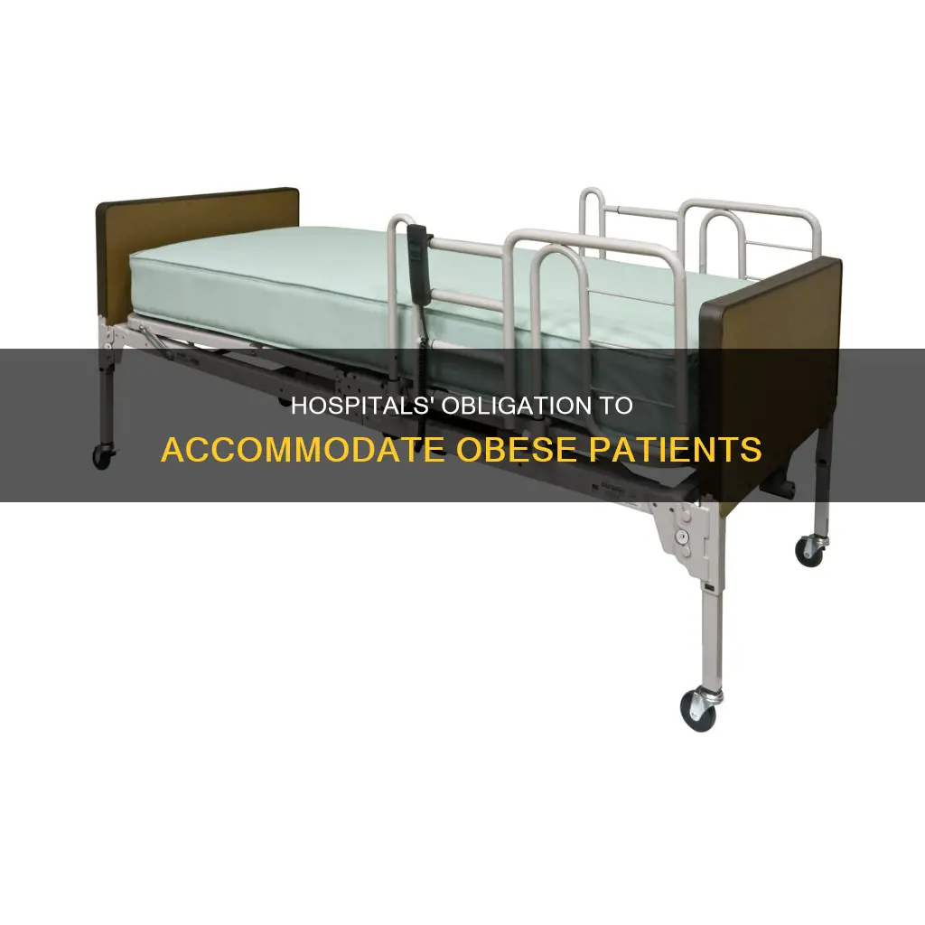 do hospitals have to accommodate for fat