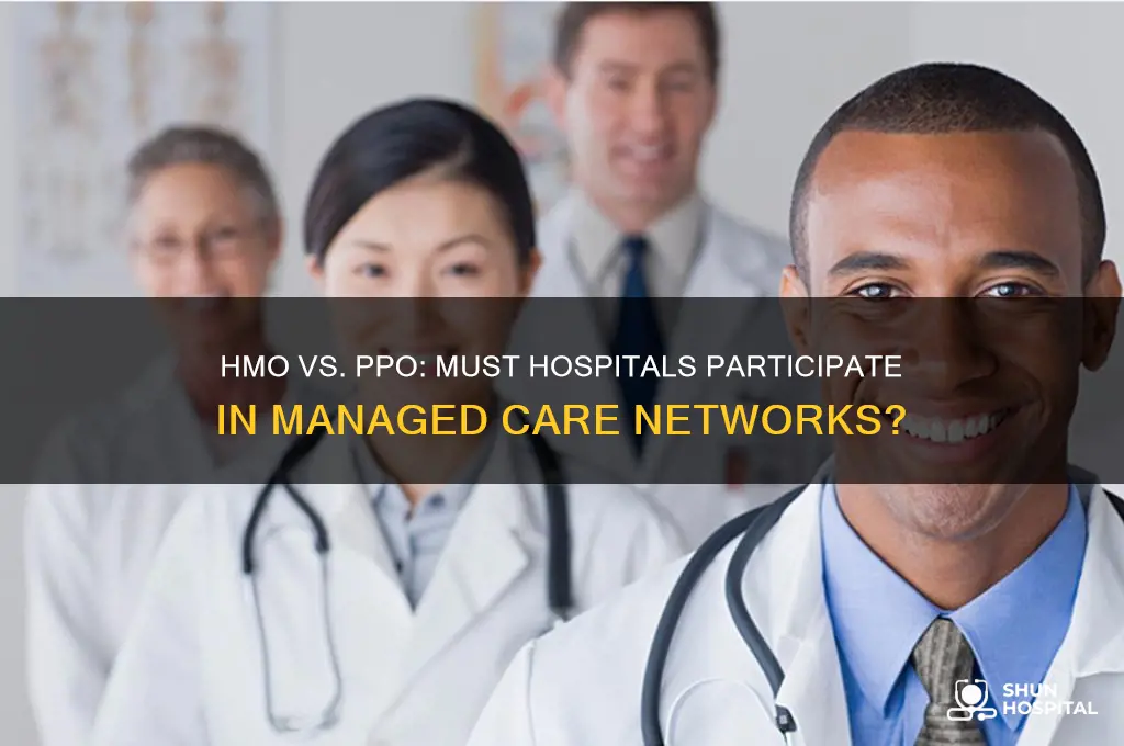do hospitals have to be in a ppo or hmo