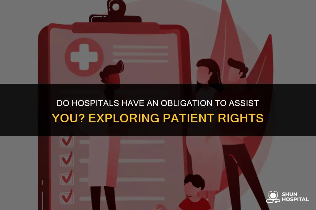 do hospitals have to help you