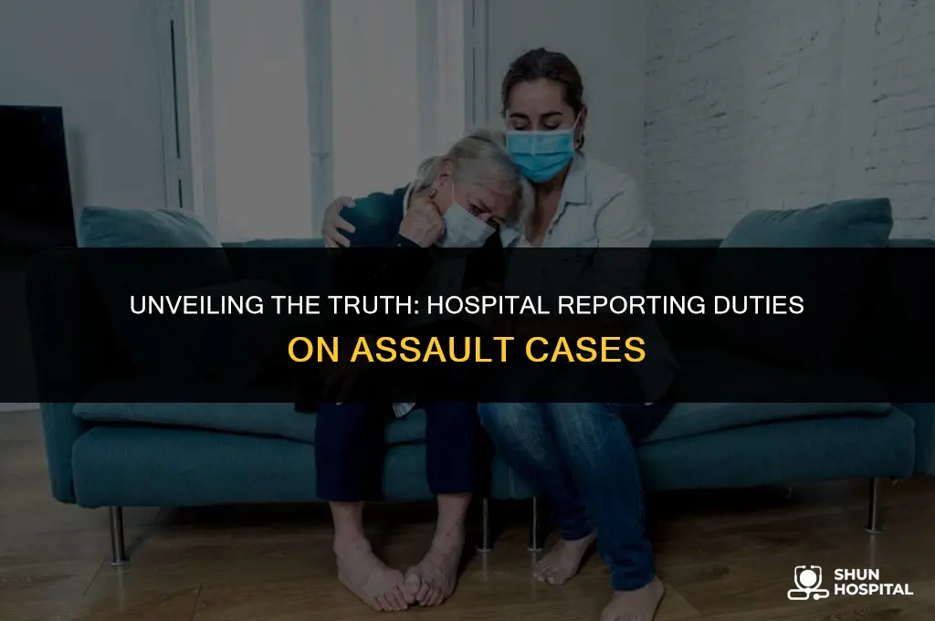 do hospitals have to report assault