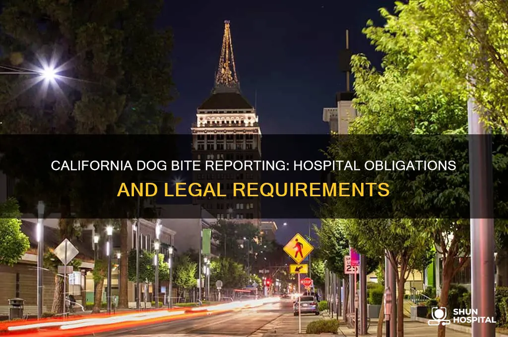 do hospitals have to report dog bites in california