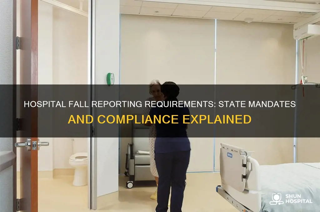 do hospitals have to report falls to the state