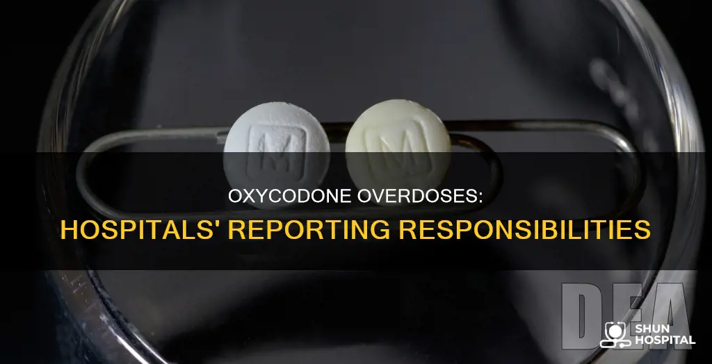 do hospitals have to report oxycodone overdoses