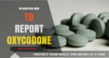 Unveiling the Truth: Do Hospitals Have to Report Oxycodone?