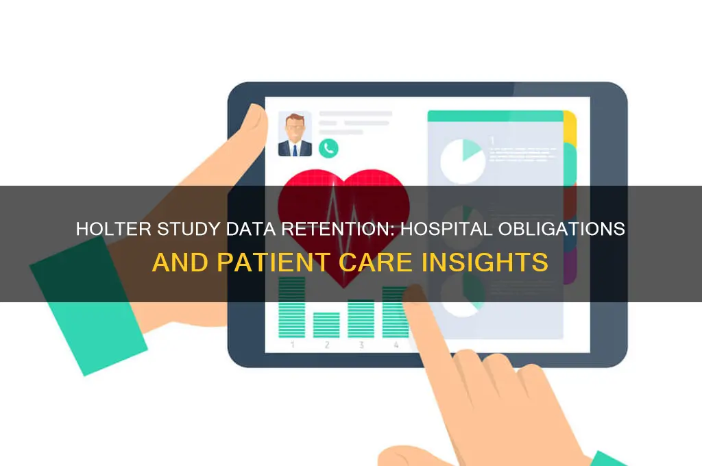do hospitals have to save the whole holter study