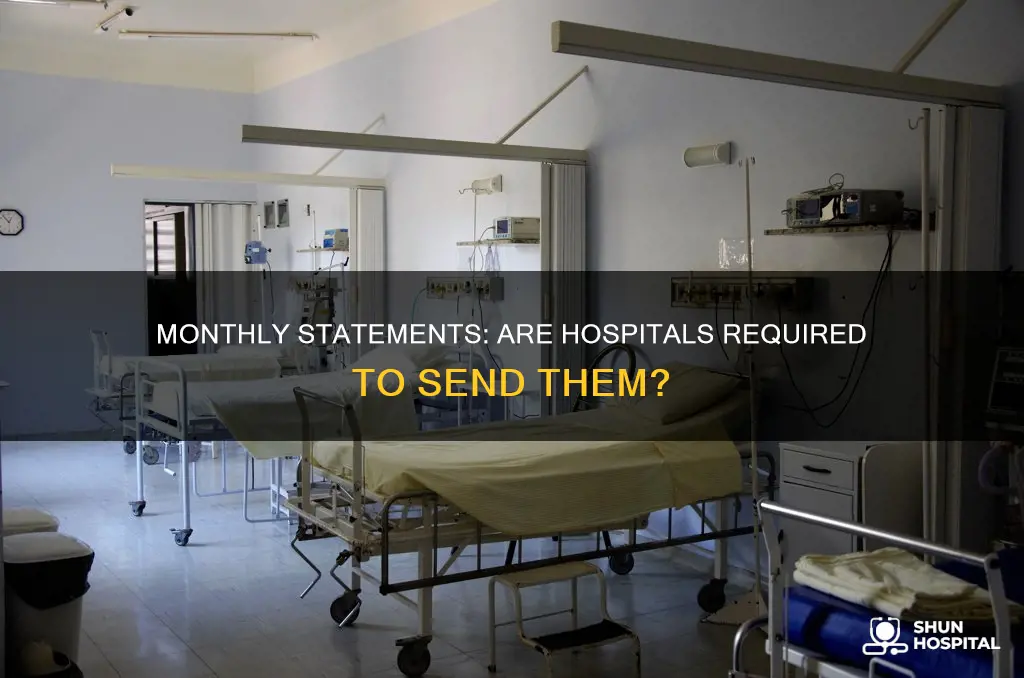 do hospitals have to send monthly syatements