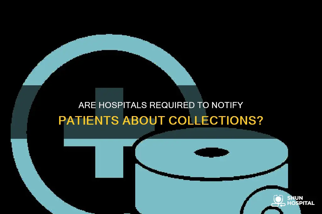 do hospitals have to tell you you are in collections