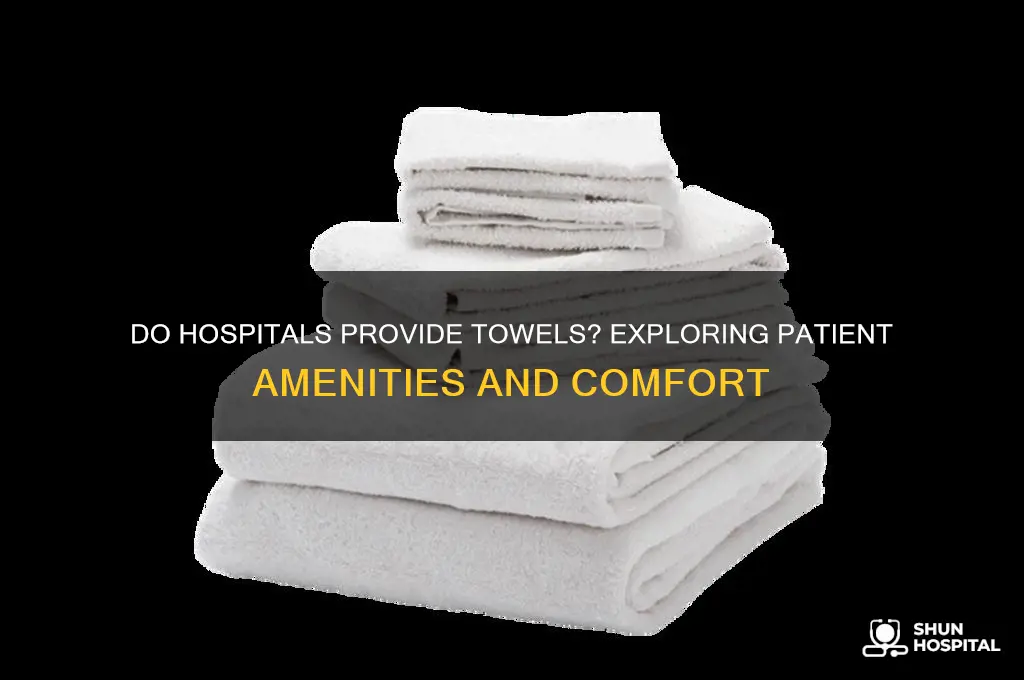 do hospitals have towels