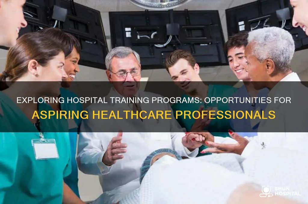do hospitals have training programs