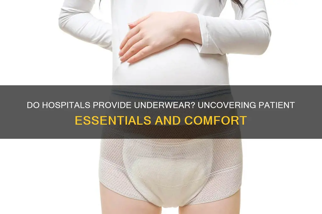 do hospitals have underwear