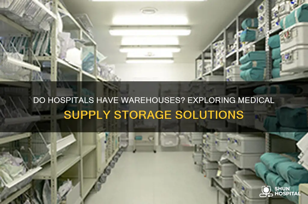 do hospitals have warehouses