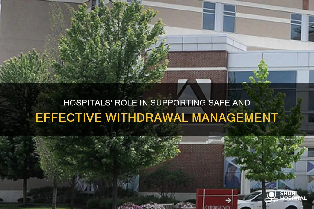 do hospitals help with withdrawal