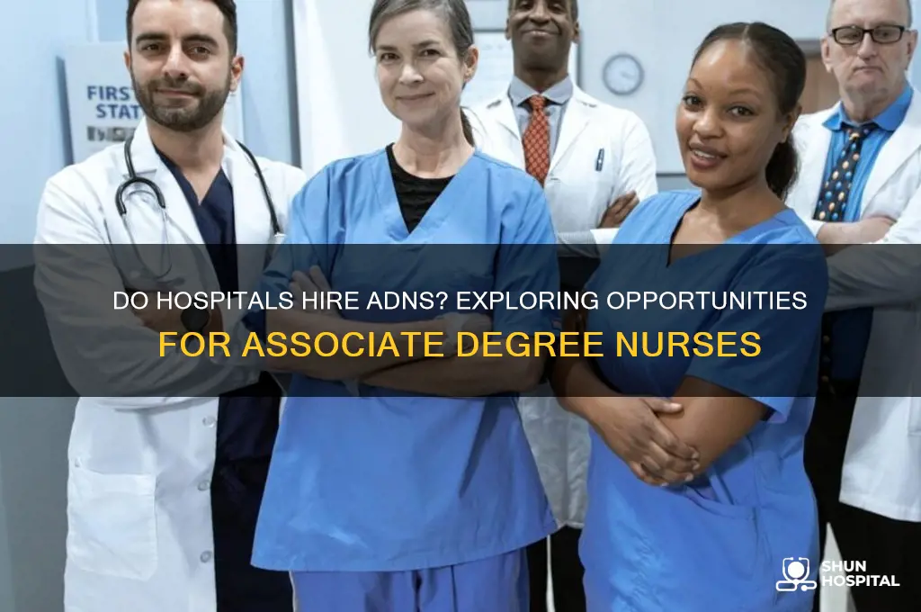 do hospitals hire adns