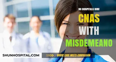 Can Hospitals Hire CNAs with Misdemeanors? Exploring Employment Opportunities