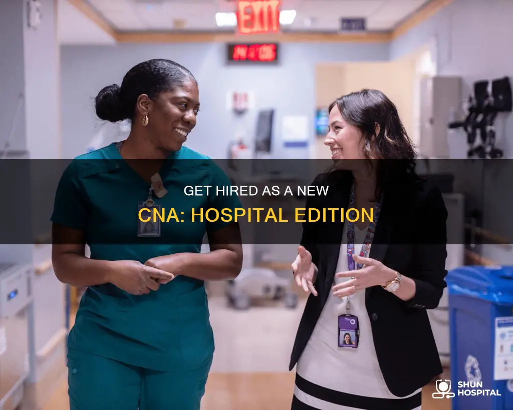 do hospitals hire cnas with no experience