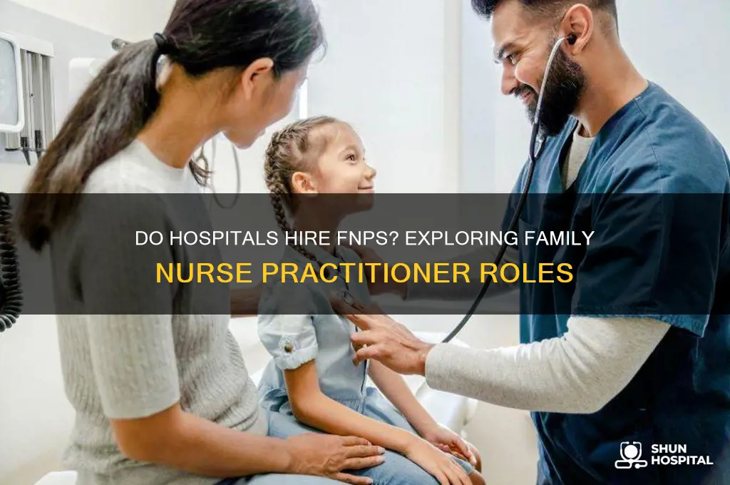 do hospitals hire fnp