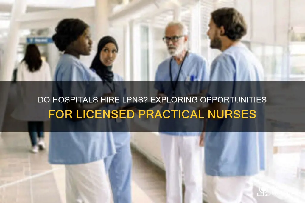 do hospitals hire lpn