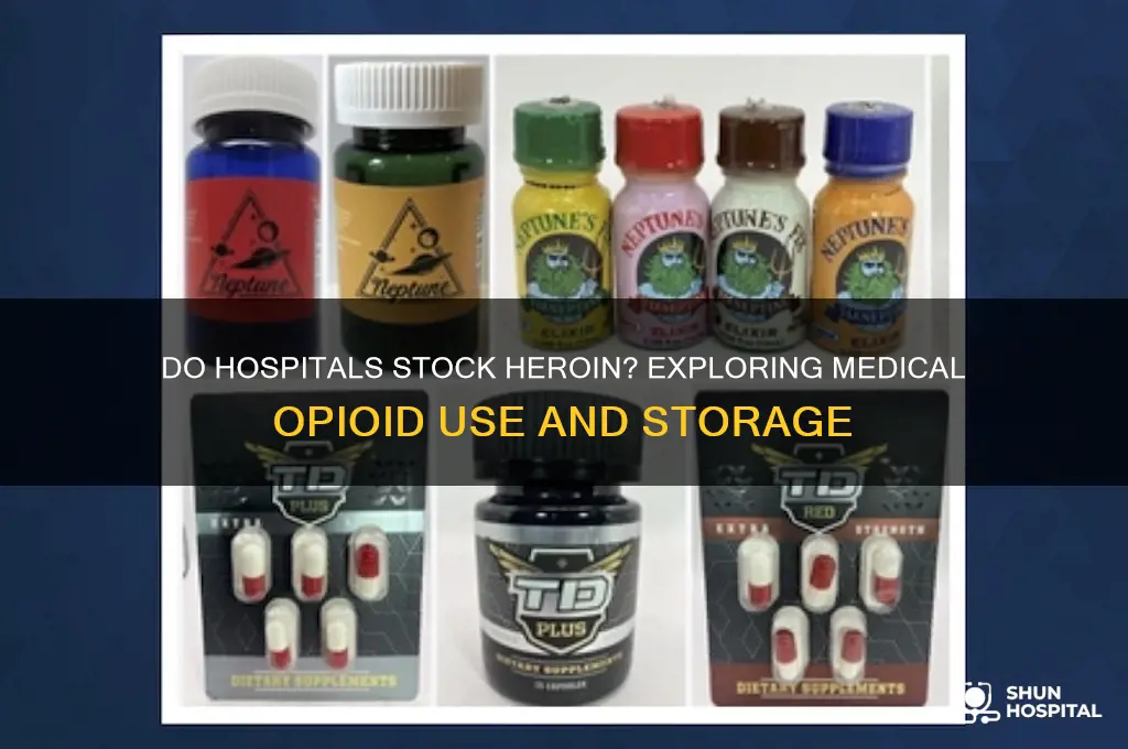 do hospitals hold heroin