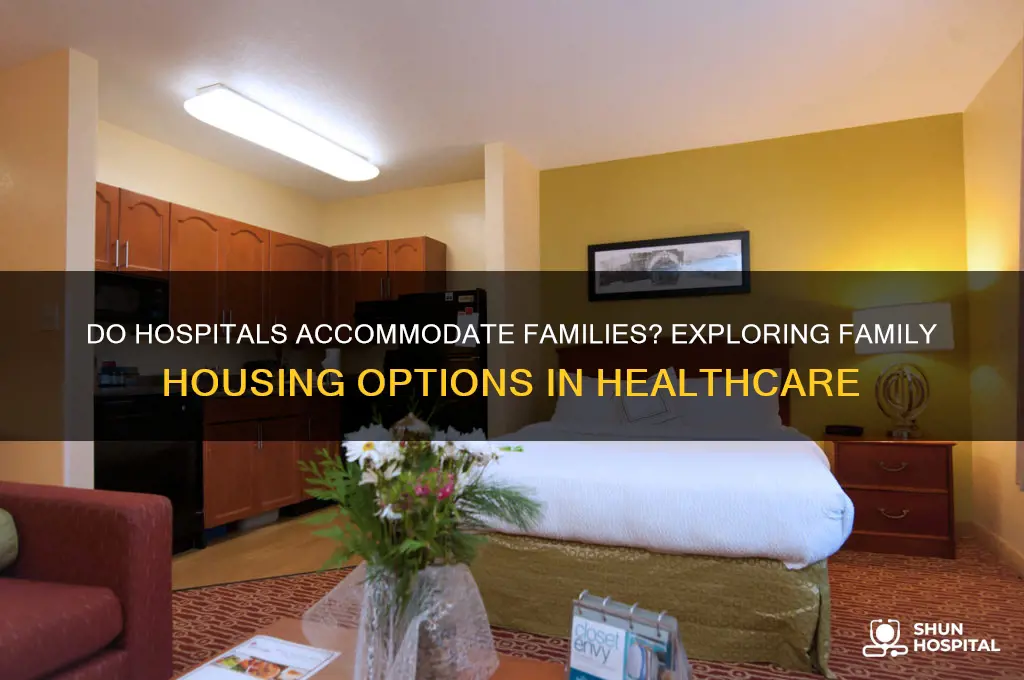 do hospitals house families