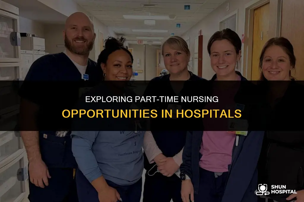 do hospitals hure part time nurses
