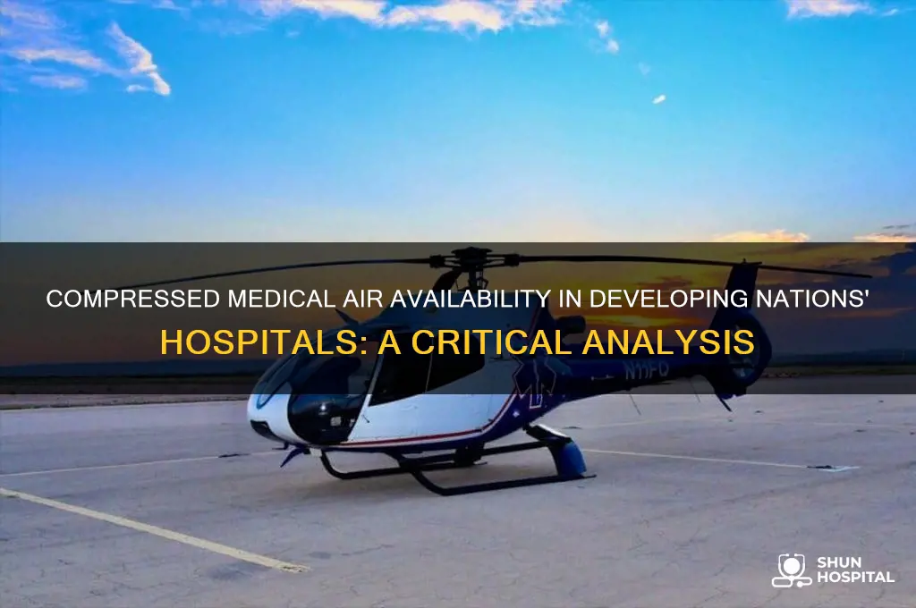 do hospitals in developing nations have compressed medical air